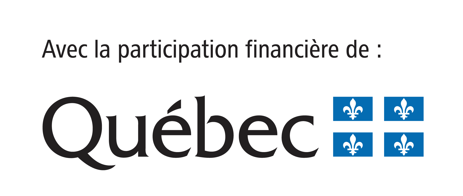 Avec la participation financière de : Québec